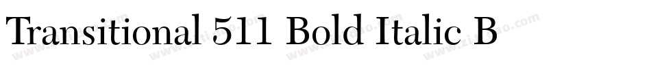 Transitional 511 Bold Italic BT字体转换